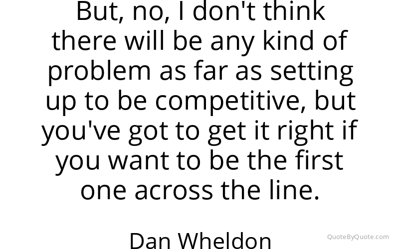 Preview image for this quote by Dan Wheldon