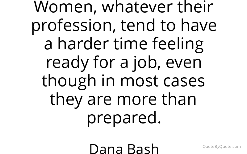 Preview image for this quote by Dana Bash