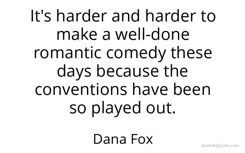 Preview image for this quote by Dana Fox