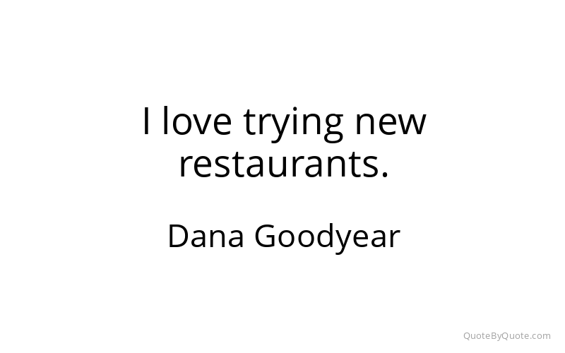 Preview image for this quote by Dana Goodyear