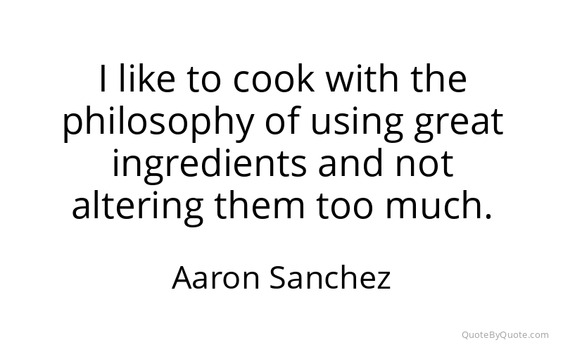 Preview image for this quote by Aaron Sanchez
