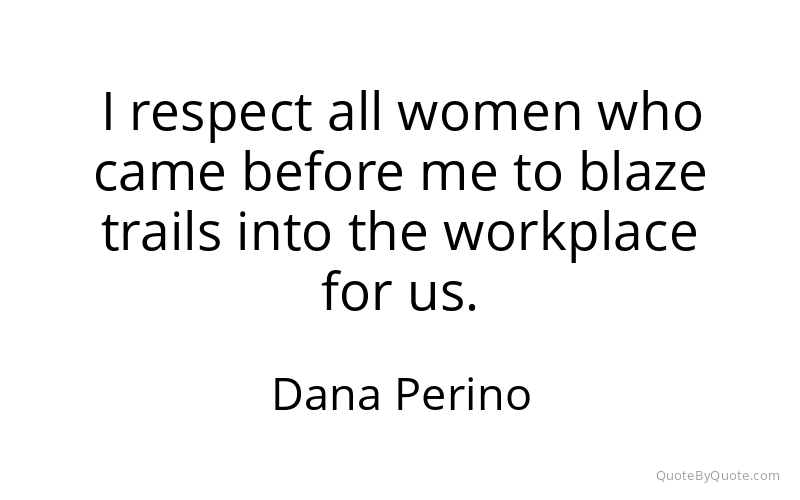 Preview image for this quote by Dana Perino