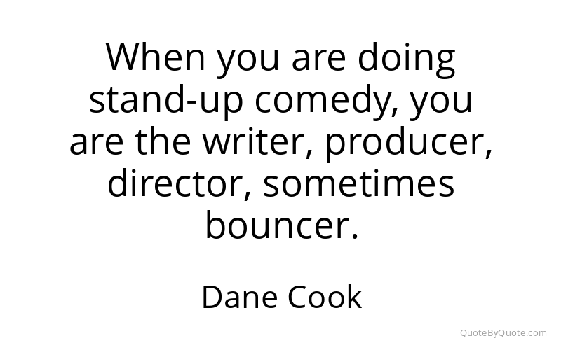 Preview image for this quote by Dane Cook