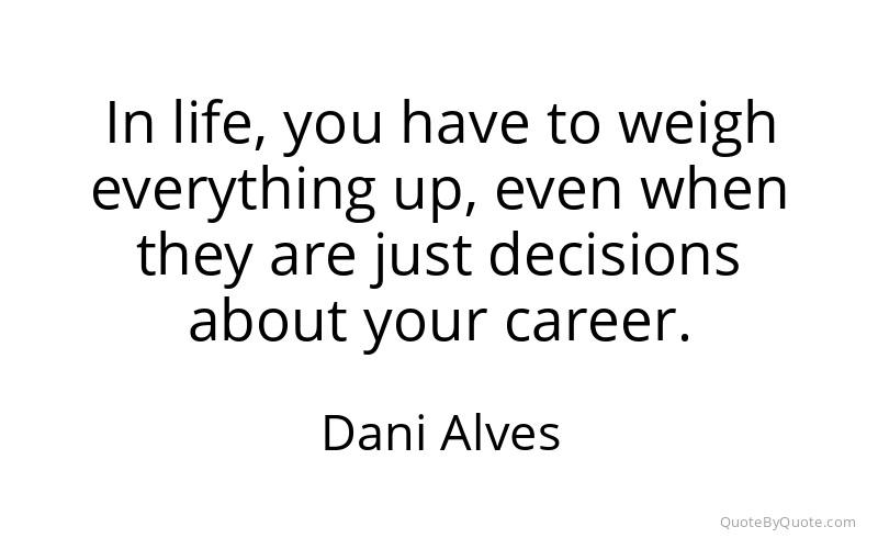 Preview image for this quote by Dani Alves
