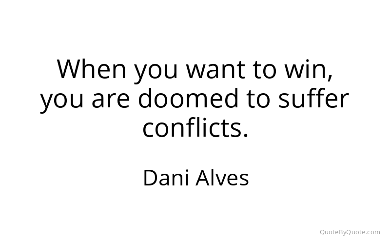 Preview image for this quote by Dani Alves