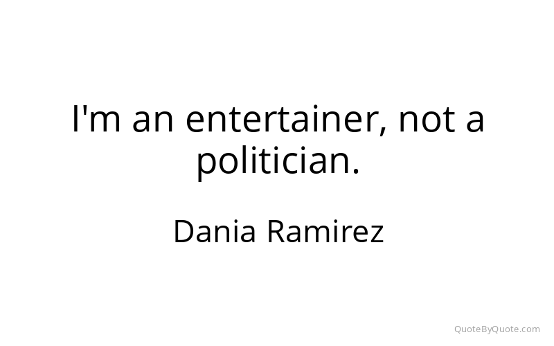 Preview image for this quote by Dania Ramirez