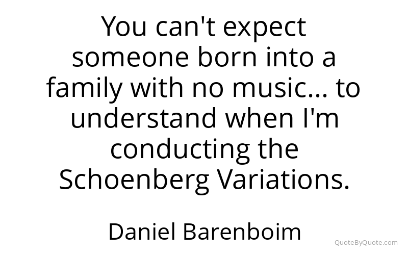 Preview image for this quote by Daniel Barenboim