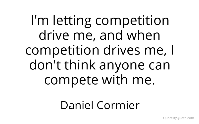 Preview image for this quote by Daniel Cormier