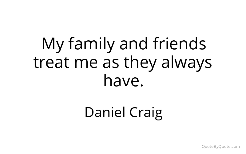 Preview image for this quote by Daniel Craig