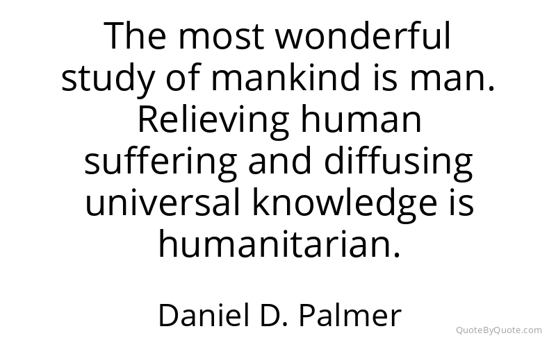 Preview image for this quote by Daniel D. Palmer
