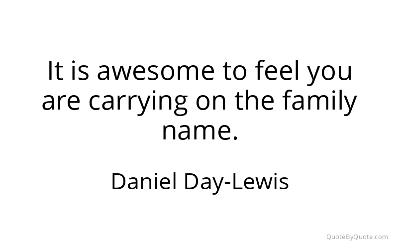 Preview image for this quote by Daniel Day-Lewis