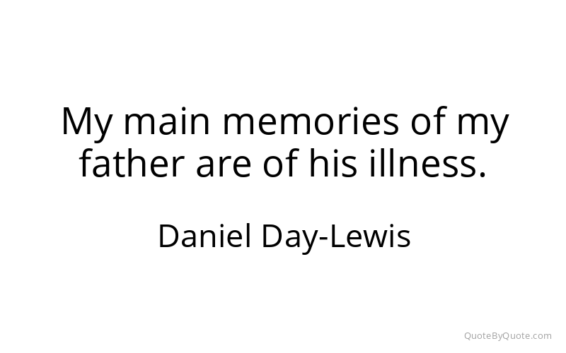 Preview image for this quote by Daniel Day-Lewis