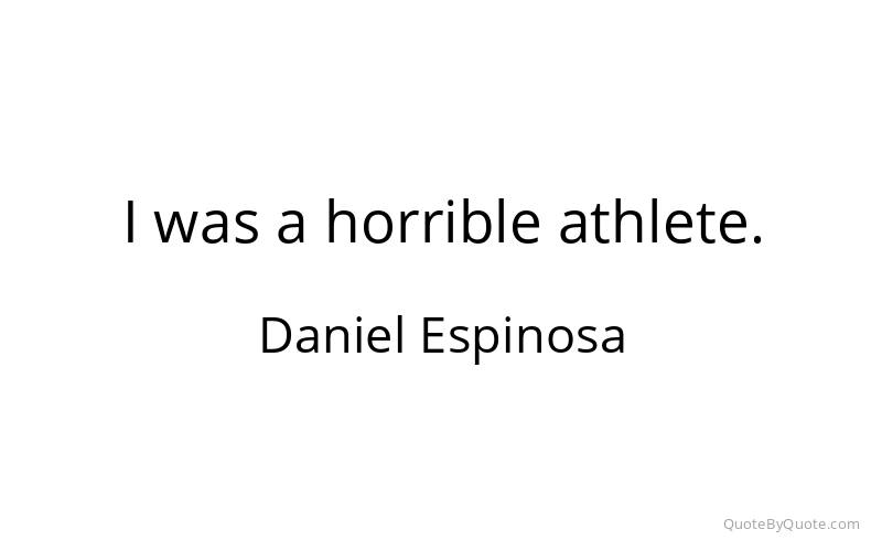 Preview image for this quote by Daniel Espinosa