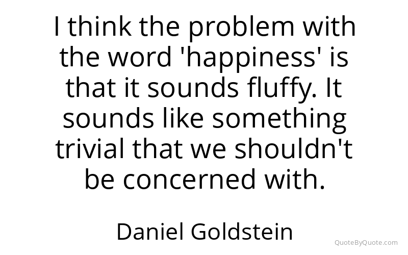 Preview image for this quote by Daniel Goldstein