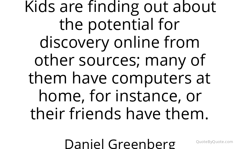 Preview image for this quote by Daniel Greenberg