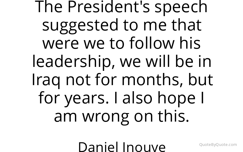 Preview image for this quote by Daniel Inouye