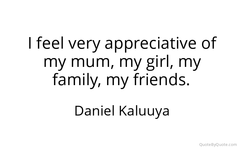 Preview image for this quote by Daniel Kaluuya