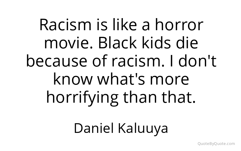 Preview image for this quote by Daniel Kaluuya
