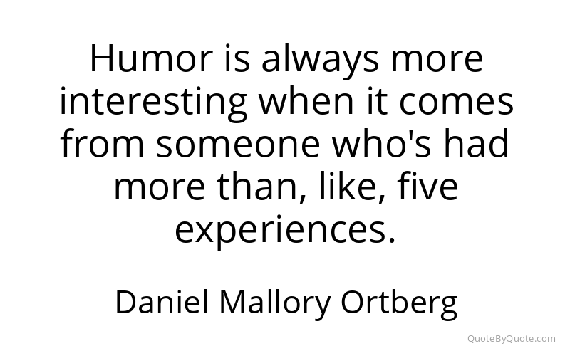 Preview image for this quote by Daniel Mallory Ortberg