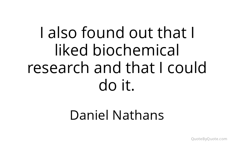 Preview image for this quote by Daniel Nathans