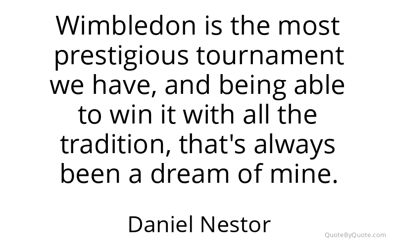 Preview image for this quote by Daniel Nestor