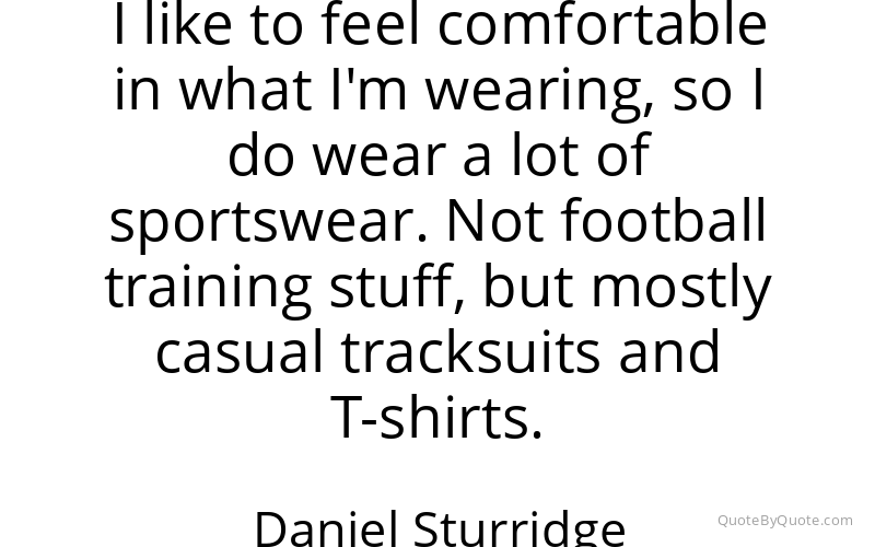 Preview image for this quote by Daniel Sturridge