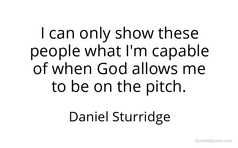 Preview image for this quote by Daniel Sturridge