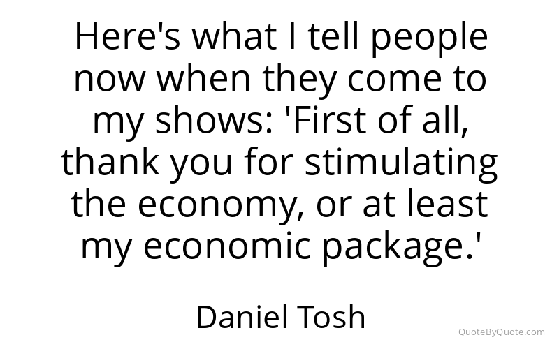 Preview image for this quote by Daniel Tosh