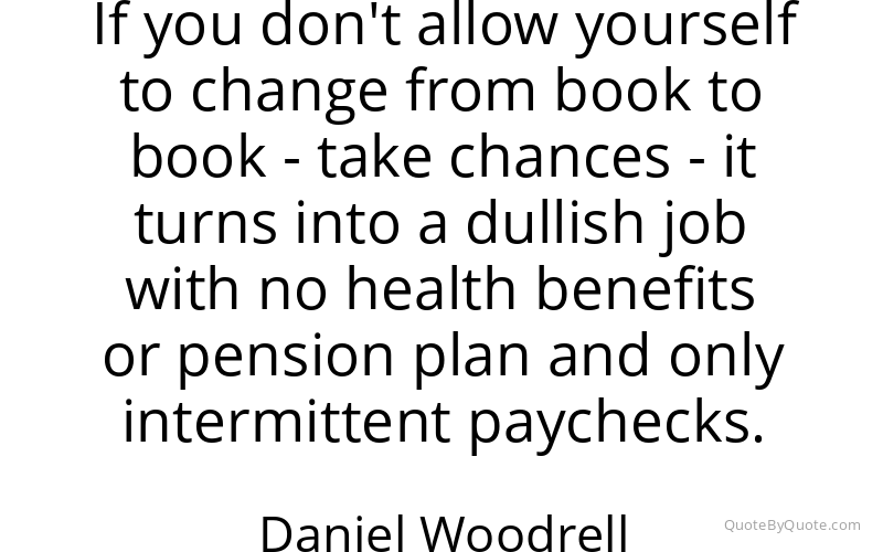 Preview image for this quote by Daniel Woodrell