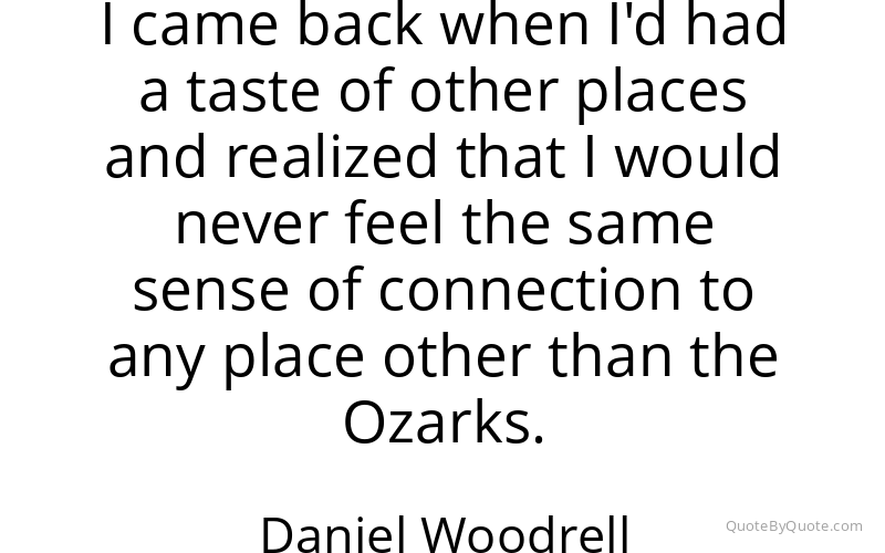 Preview image for this quote by Daniel Woodrell