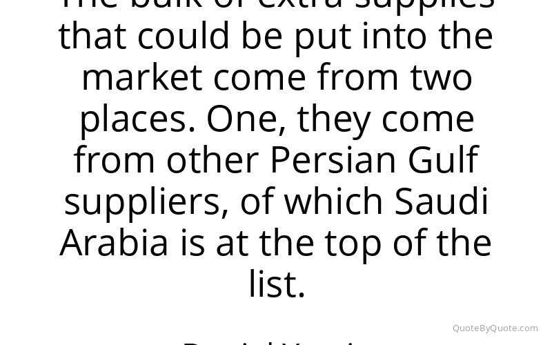 Preview image for this quote by Daniel Yergin