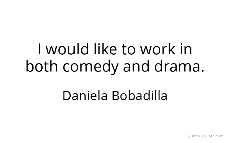 Preview image for this quote by Daniela Bobadilla