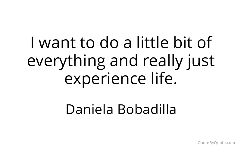 Preview image for this quote by Daniela Bobadilla