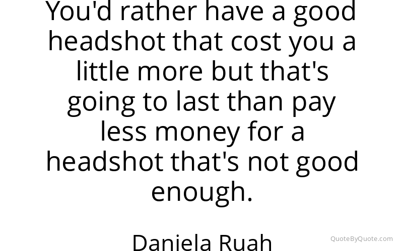 Preview image for this quote by Daniela Ruah