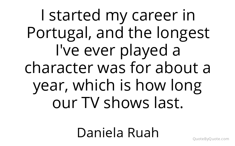 Preview image for this quote by Daniela Ruah
