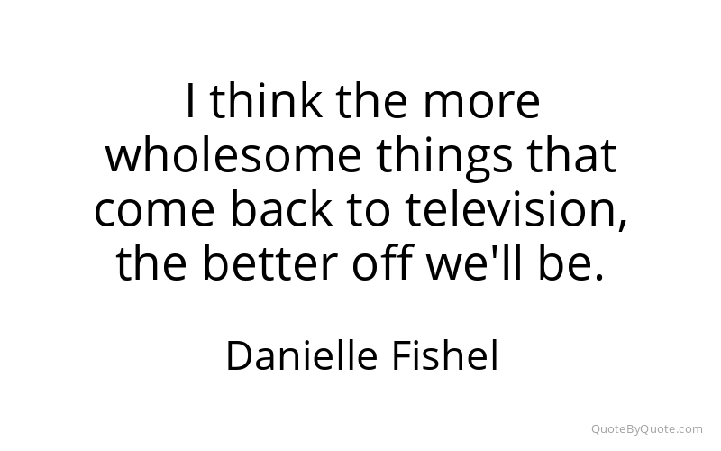 Preview image for this quote by Danielle Fishel