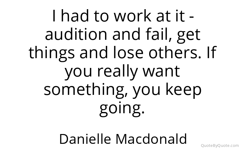 Preview image for this quote by Danielle Macdonald