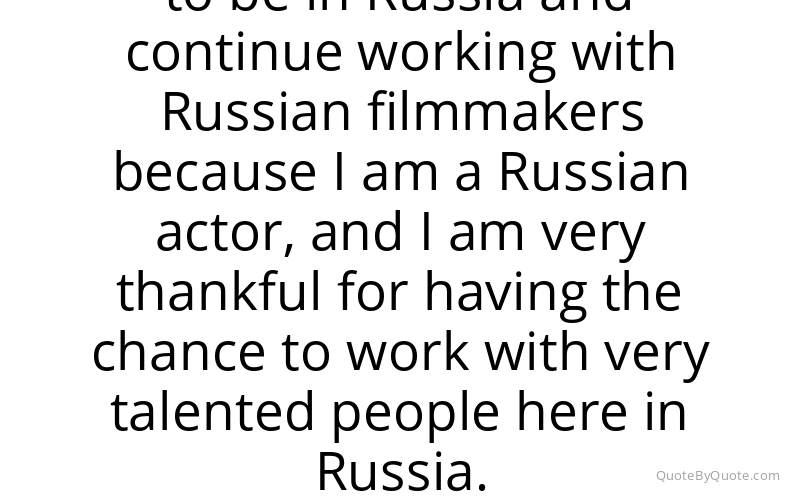 Preview image for this quote by Danila Kozlovsky