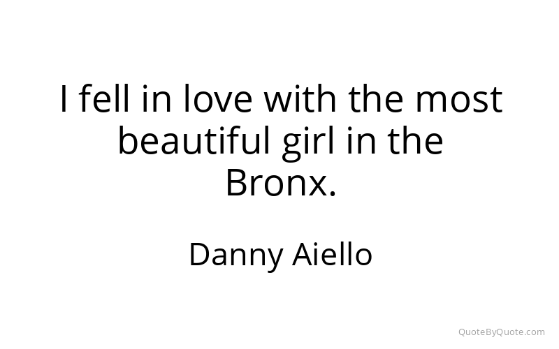 Preview image for this quote by Danny Aiello