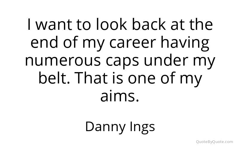 Preview image for this quote by Danny Ings