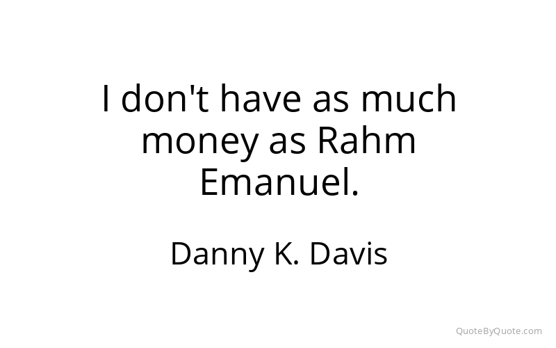 Preview image for this quote by Danny K. Davis