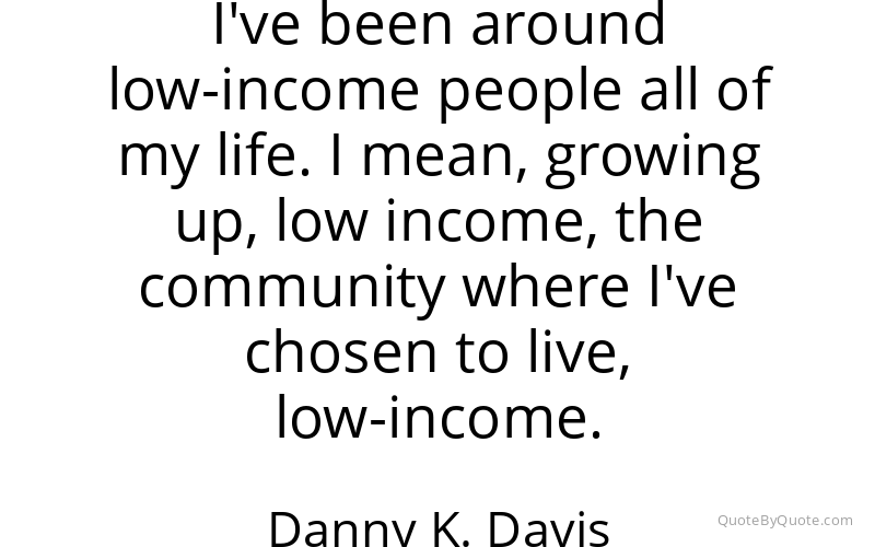 Preview image for this quote by Danny K. Davis