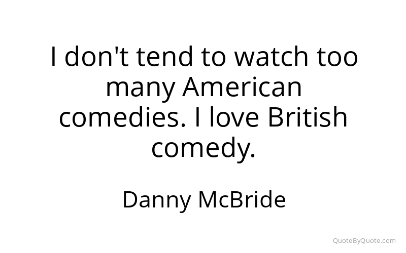 Preview image for this quote by Danny McBride