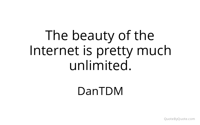 Preview image for this quote by DanTDM
