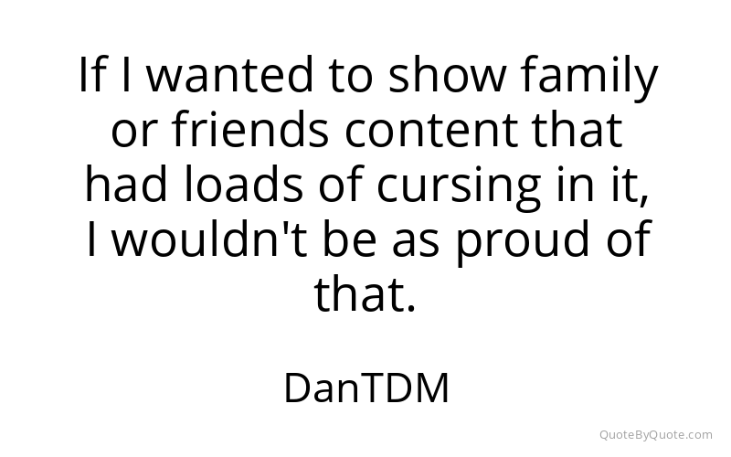 Preview image for this quote by DanTDM