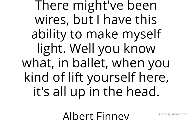 Preview image for this quote by Albert Finney