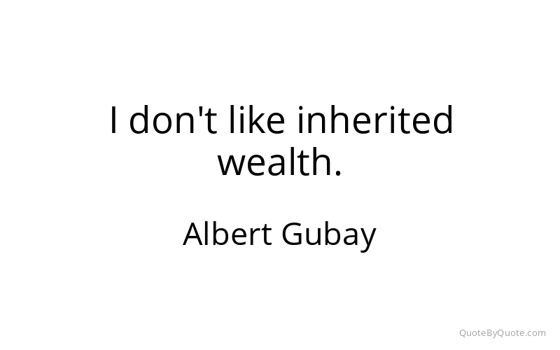 Preview image for this quote by Albert Gubay