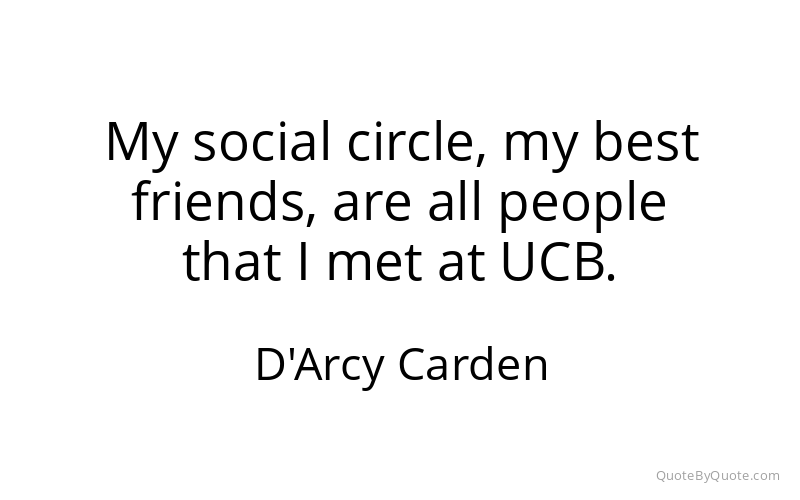 Preview image for this quote by D'Arcy Carden