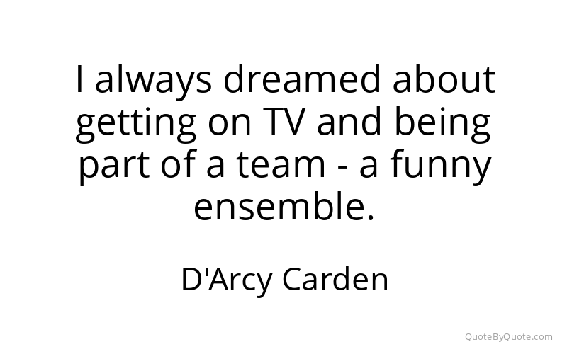 Preview image for this quote by D'Arcy Carden