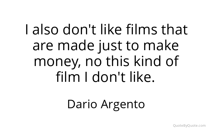 Preview image for this quote by Dario Argento